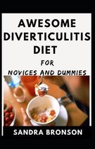 Awesome Diverticulitis Diet For Novices And Dummies