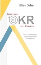 OKR - Objectives and Key Results