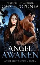 Angel Awaken: Book Two Time Keeper Series