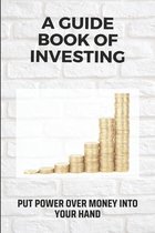 A Guide Book Of Investing Put Power Over Money Into Your Hand: Major Macro Investing