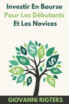 Investir En Bourse Pour Les D�butants Et Les Novices