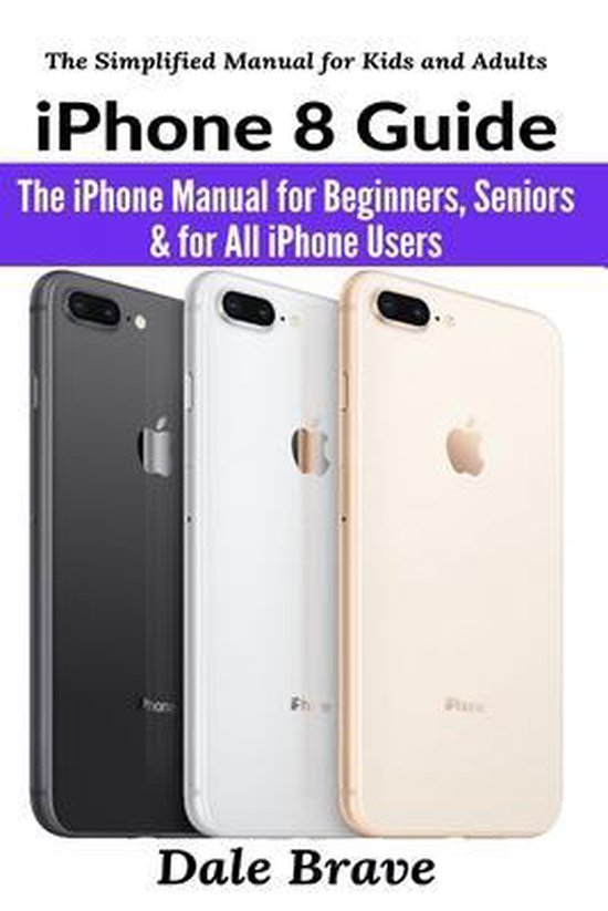 The Simplified Manual for Kids and Adults- iPhone 8 Guide - cover