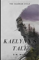 Kaelynn's Tale