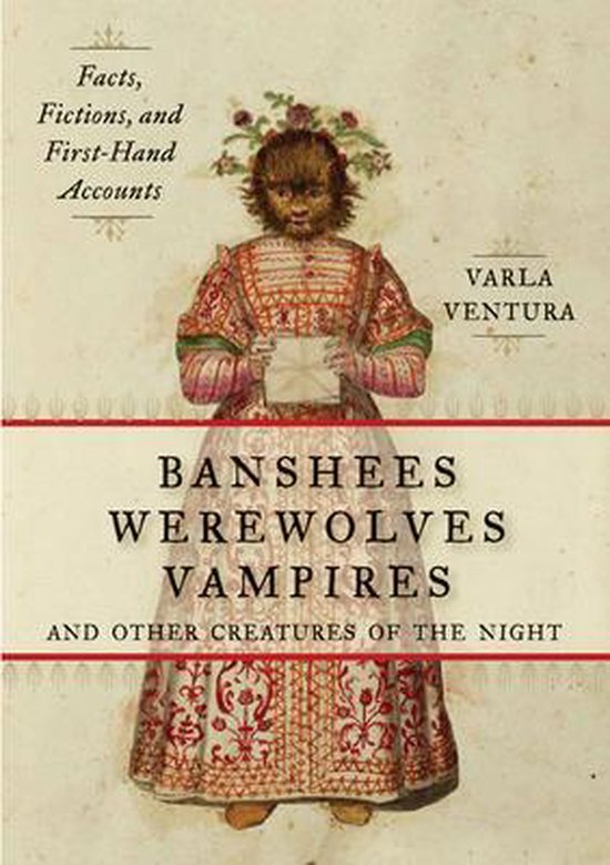 Banshees, Werewolves, Vampires, And Other Creatures Of The N