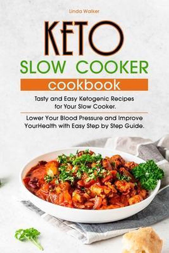Keto Slow Cooker Cookbook, Linda Walker 9781801759953 Boeken