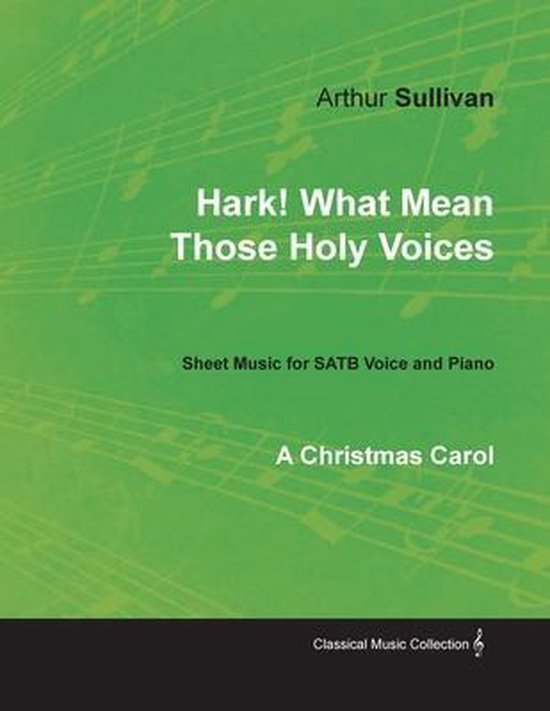 Hark! What Mean Those Holy Voices A Christmas Carol Sheet Music for Satb Voice and...