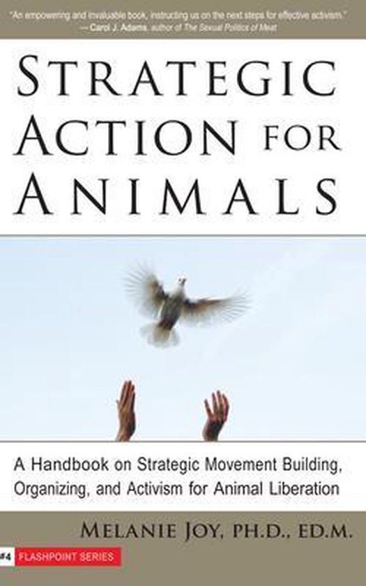 Strategic Action for Animals: A Handbook on Strategic Movement Building, Organizing, and Activism for Animal Liberation