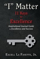 I  Matter: 11 Keys to Excellence