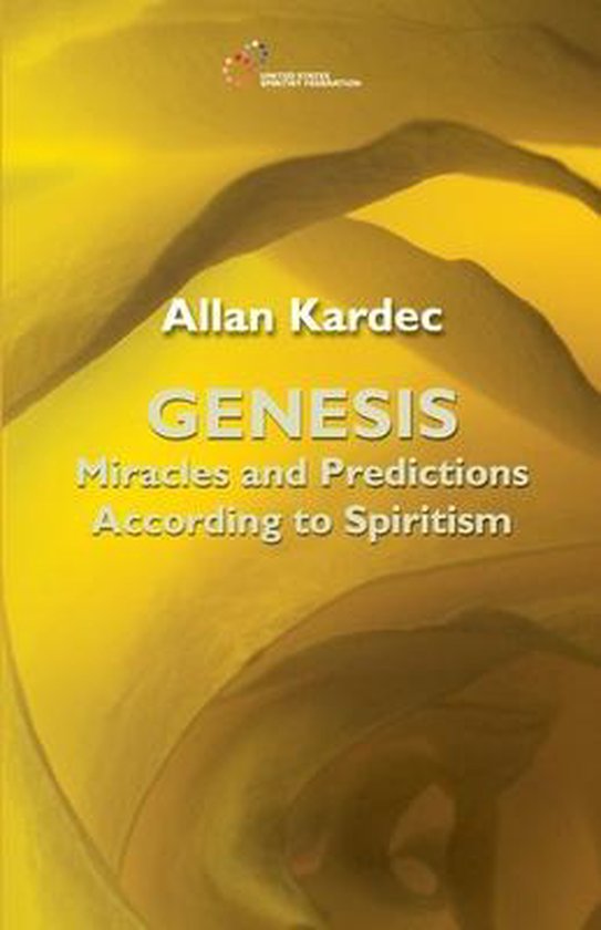 Livre 'Genesis: Miracles and Predictions According to Spiritism' par Allan Kardec.