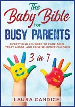 The Baby Bible for Busy Parents [3 in 1]