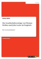 Die Gesellschaftsverträge von Thomas Hobbes und John Locke im Vergleich