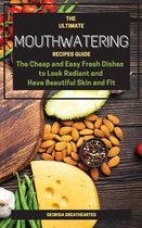 The Ultimate Mouthwatering Recipes Guide