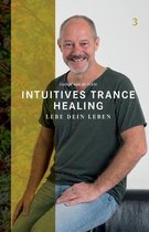 Intuitives Trance Healing