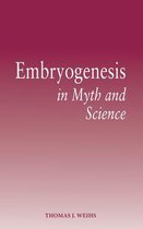 Embryogenesis in Myth and Science