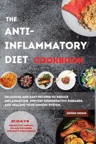 The ANTI-INFLAMMATORY DIET Cookbook
