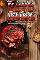 The Essential Keto Slow Cooker Cookbook