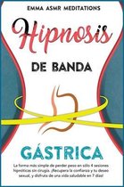 Hipnosis de banda gastrica ( Spanish Edition )