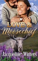 Love & Moosechief