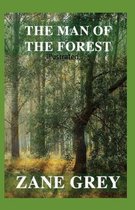 The Man of the Forest Illustrated