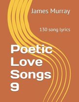 Poetic Love Songs 9