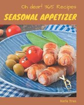 Oh Dear! 365 Seasonal Appetizer Recipes