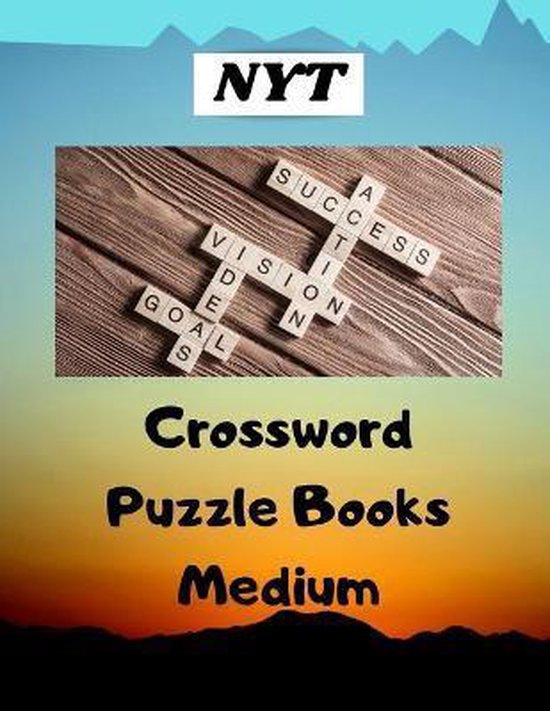 NYT Crossword Puzzle Books Medium, Wanyara J Toopadilok 9798666693827
