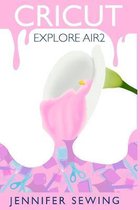 Cricut Explore Air2