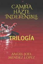 Cambia Hazte Indetenible