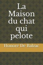 La Maison du chat qui pelote