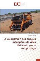 La valorisation des ordures ménagères de villes africaines par le compostage