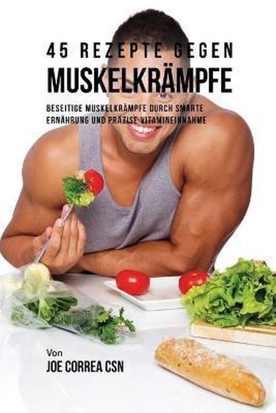 45 Rezepte gegen Muskelkrämpfe - cover