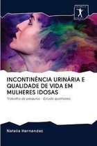 Incontinencia Urinaria E Qualidade de Vida Em Mulheres Idosas