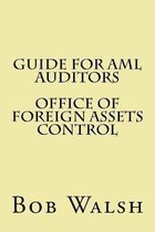 Guide for AML Auditors - Office of Foreign Assets Control