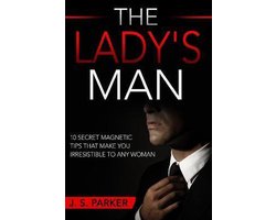 Dating Advice For Men - The Lady's Man