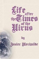 Life after the Times of the Virus