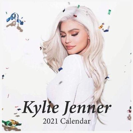 Kylie Jenner 2021 calendar, Printing 9798665797748 Boeken