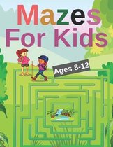 Mazes For Kids Ages 8-12