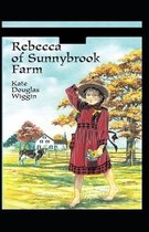 Rebecca of Sunnybrook Farm Illustrated