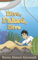 Dive, Fahad, Dive: Short Novel