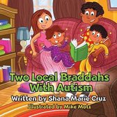 Two Local Braddahs With Autism