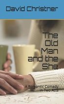 The Old Man and the She