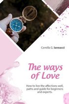 The Ways of Love