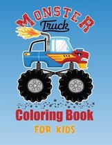 Monster Truck Coloring Book for Kids: A coloring book for boys and girls featuring 35 Monster Trucks