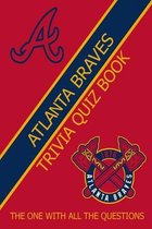 Atlanta Braves Trivia Quiz Book