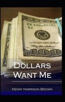 Dollars Want Me