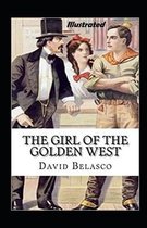 The Girl of the Golden West Illustrated