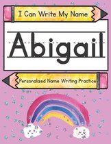 I Can Write My Name: Abigail