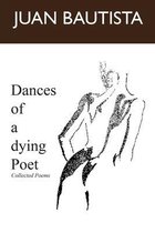 Dances of a dying Poet