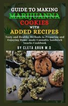 Guide to Making Marijuanna Cookies with Added Recipes