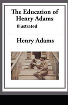 The Education of Henry Adams Illustrated